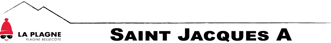 Saint Jacques A - Plagne Bellecote